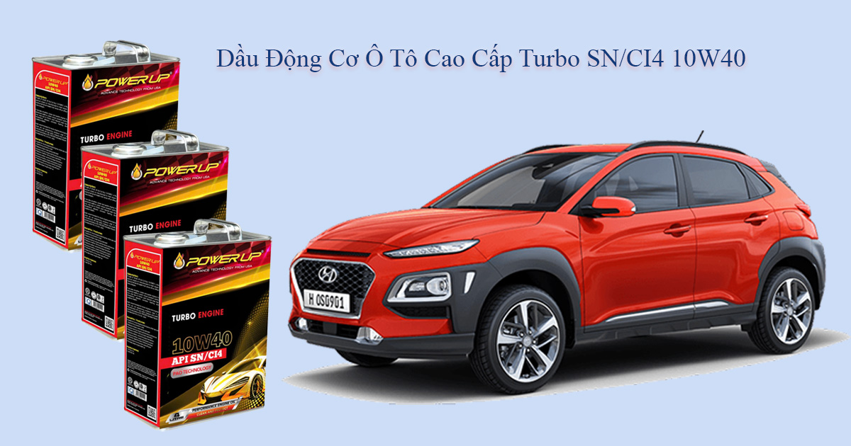 Power Up Ra Mắt mẫu Mới: Dầu Động Cơ Ô Tô Cao Cấp Turbo SN/CI4 10W40