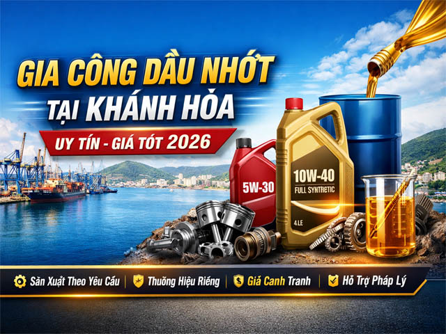 Gia công dầu nhớt tại Khánh Hòa