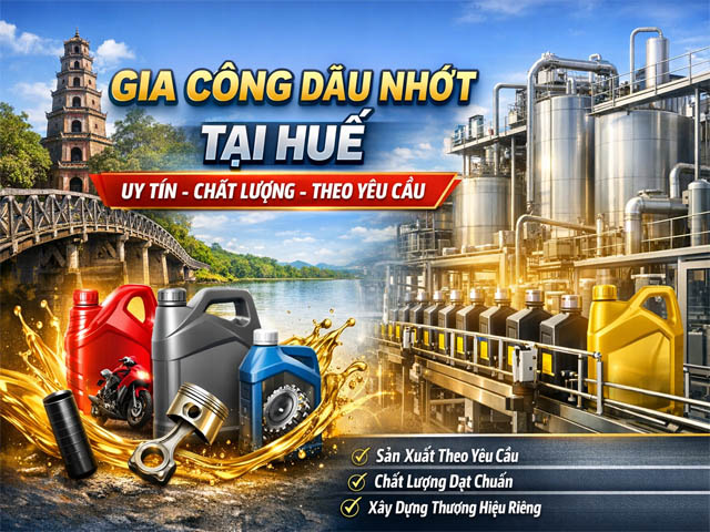 Gia Công Dầu Nhớt Tại Huế